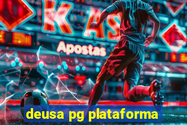 deusa pg plataforma